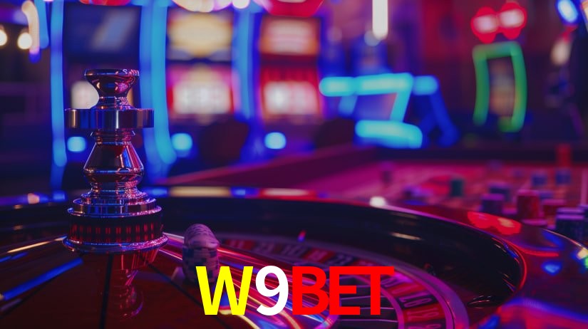 Explore as vantagens do W9BET: serviço profissional e confiabilidade